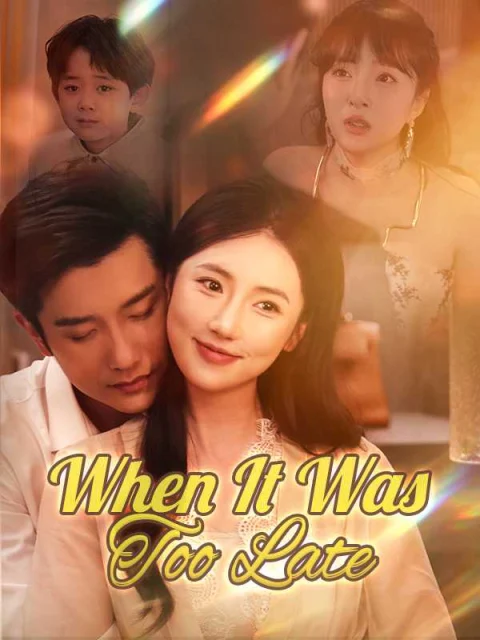 When It Was Too Late