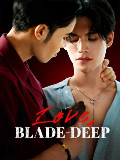 Love, Blade-Deep