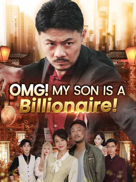 OMG! My Son Is a Billionaire!