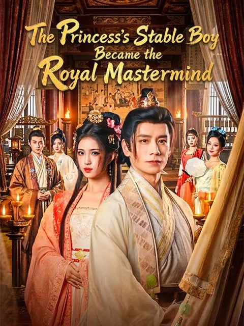 The Princess’s Stable Boy Became the Royal Mastermind