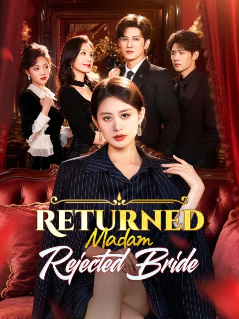 Returned Madam, Rejected Bride