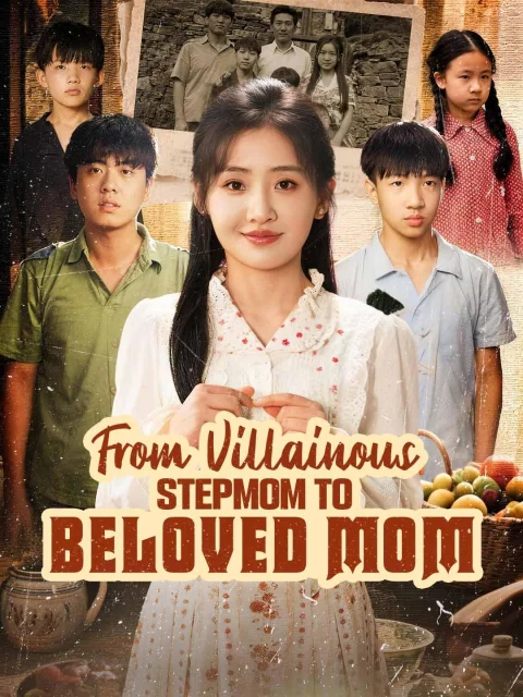From Villainous Stepmom to Beloved Mom
