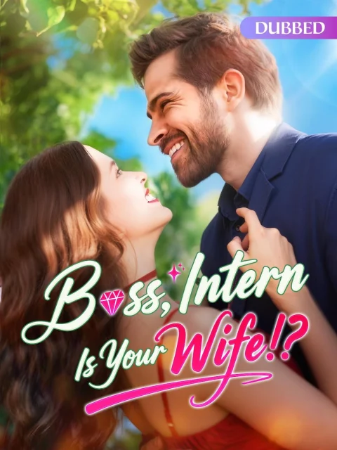 Boss, Intern Is Your Wife!?