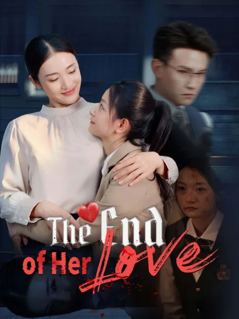 The End of Her Love
