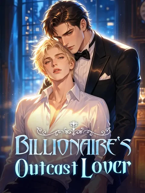Billionaire’s Outcast Lover