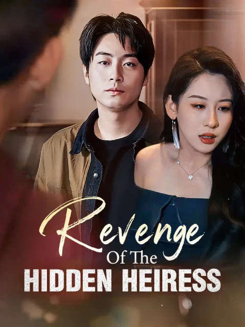 Revenge Of The Hidden Heiress