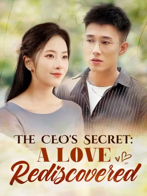 The CEO’s Secret: A Love Rediscovered