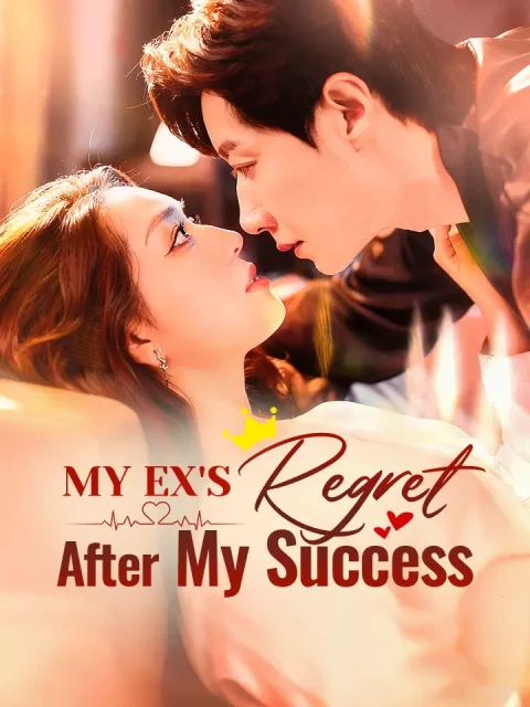 My Ex’s Regret After My Success