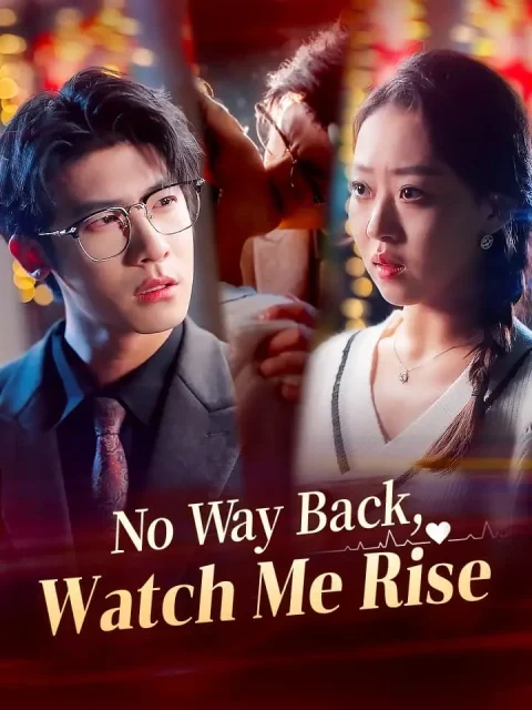 No Way Back, Watch Me Rise