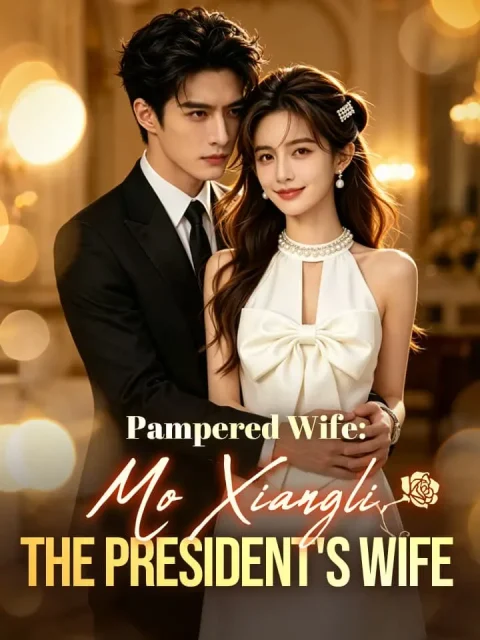 Pampered Wife: Mo Xiangli, the President’s Wife