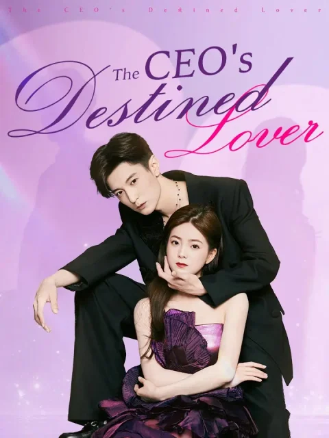 The CEO’s Destined Lover