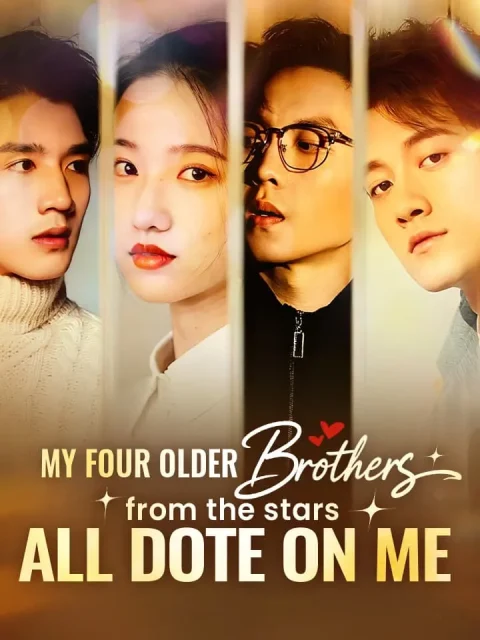 My four older brothers from the stars all dote on me