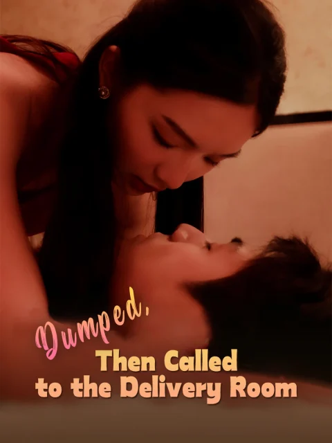 Dumped, Then Called to the Delivery Room