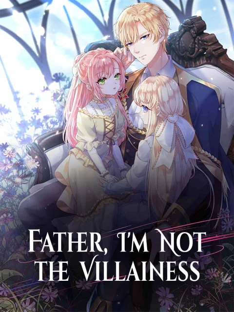 Father, I’m Not the Villainess