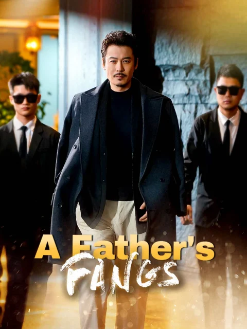 A Father’s Fangs