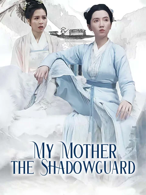 My Mother the Shadowguard