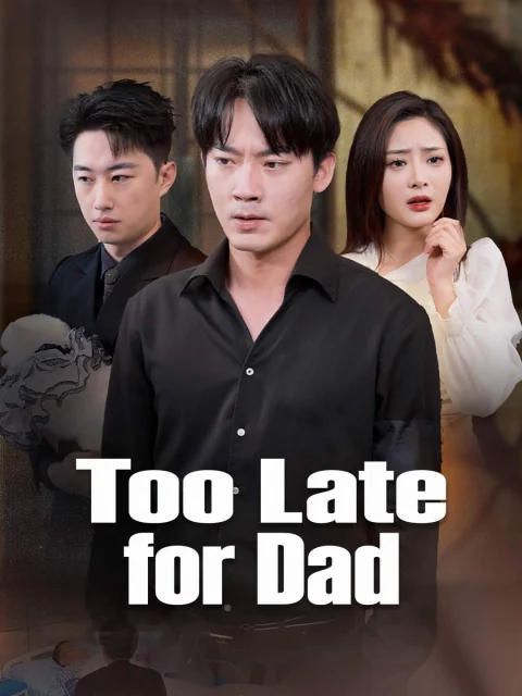 Too Late for Dad