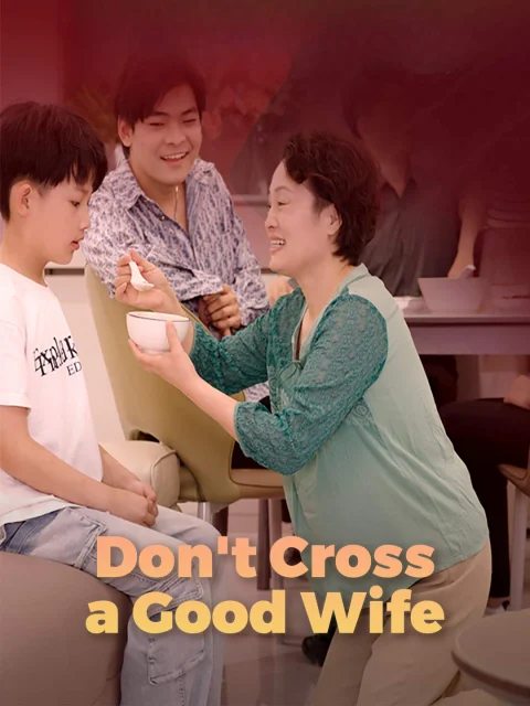 Don’t Cross a Good Wife