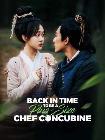 Back in Time to be a Plus-Size Chef Concubine