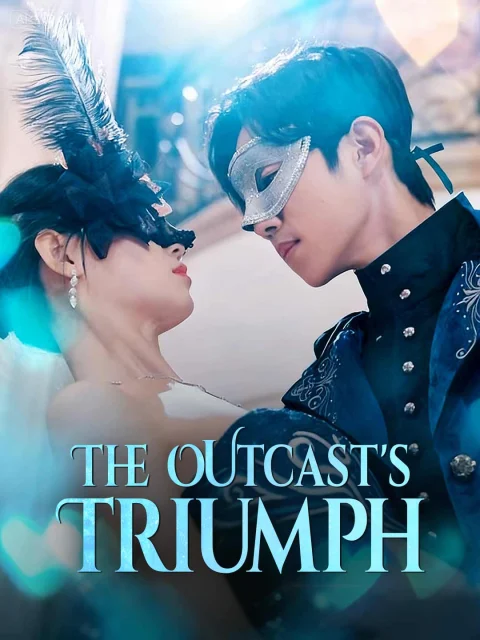 The Outcast’s Triumph