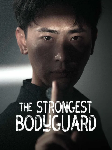 The Strongest Bodyguard