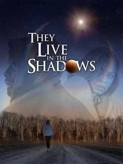 They Live In The Shadows [Original]