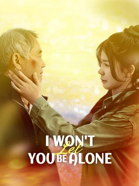 I Won’t Let You Be Alone
