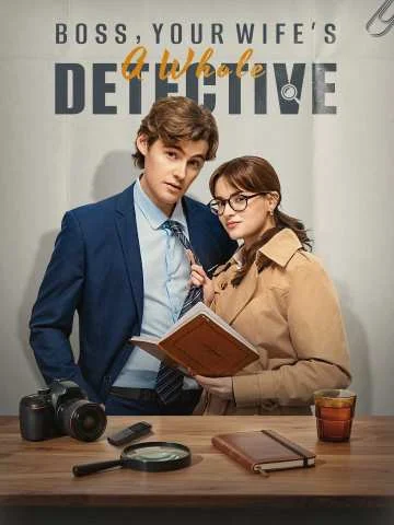 Boss, Your Wife’s a Whole Detective!