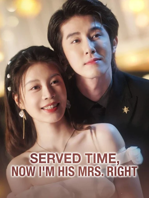 Served Time, Now I’m His Mrs. Right