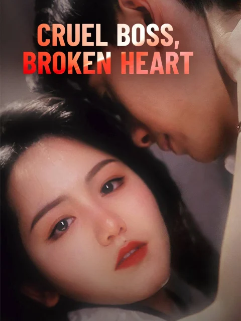Cruel Boss, Broken Heart
