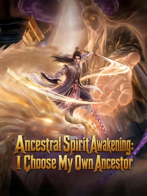 Ancestral Spirit Awakening: I Choose My Own Ancestor