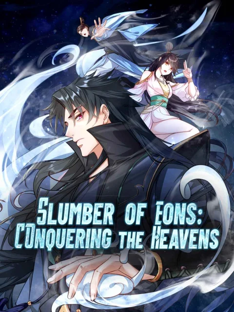 Slumber of Eons: Conquering the Heavens