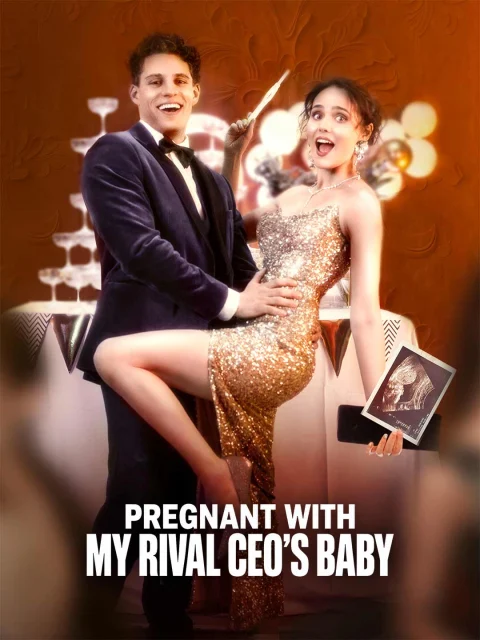Pregnant With My Rival CEO’s Baby