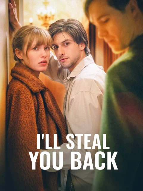I’ll Steal You Back