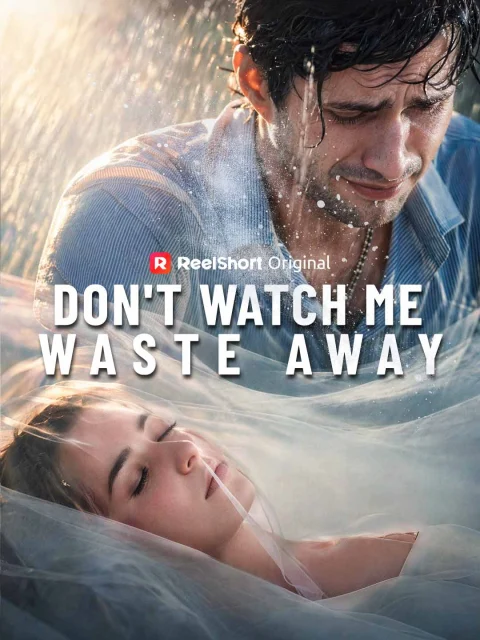 Don’t Watch Me Waste Away