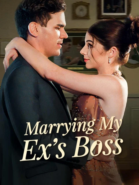 Marrying My Ex’s Boss