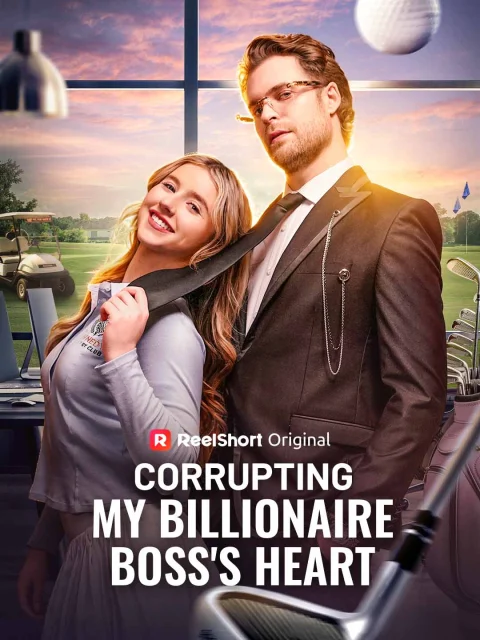 Corrupting My Billionaire Boss’s Heart
