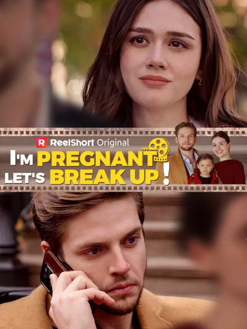 I’m Pregnant, Let’s Break Up!