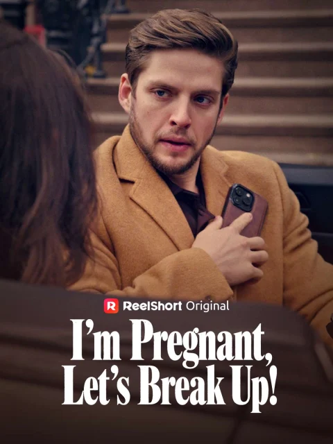 I’m Pregnant, Let’s Break Up!