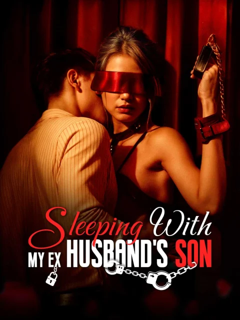 Sleeping with My Ex Husband’s Son