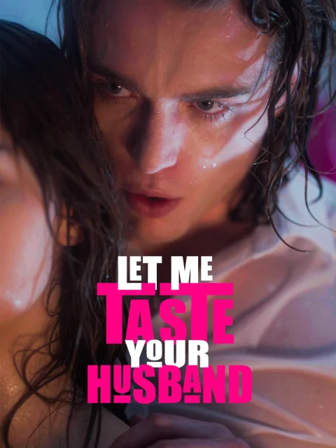Let Me Taste Your Husband