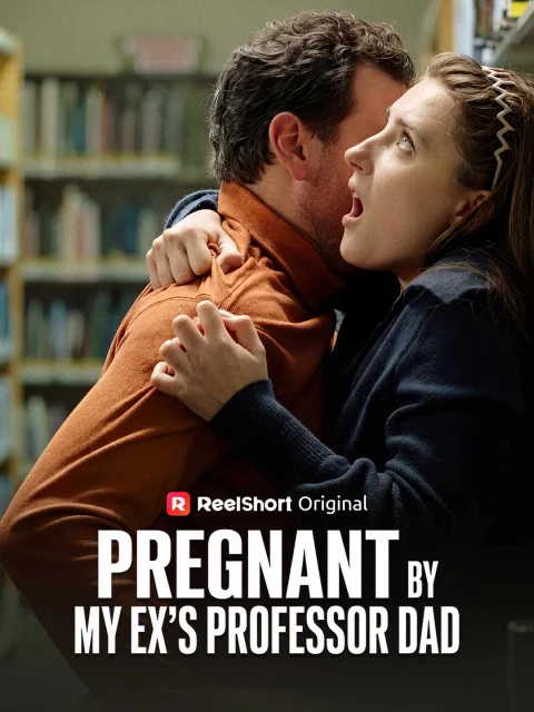 Pregnant by My Ex’s Professor Dad