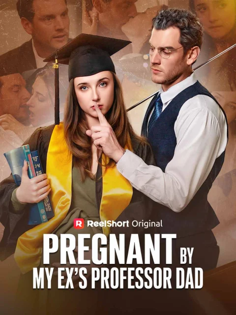 Pregnant by My Ex’s Professor Dad