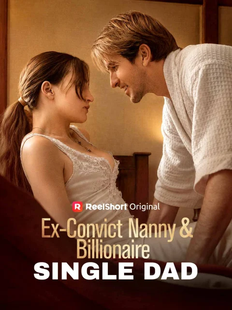 Ex-Convict Nanny and Billionaire Single Dad