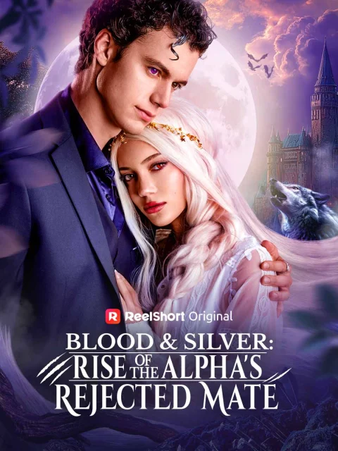 Blood & Silver: Rise of the Alpha’s Rejected Mate