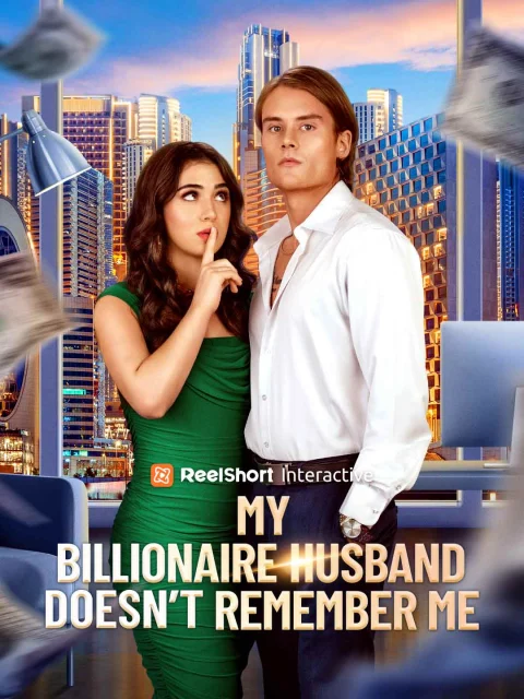 My Billionaire Husband Doesn’t Remember Me