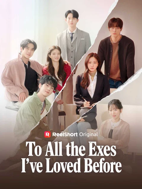 To All the Exes I’ve Loved Before