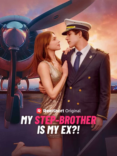 My Step-Brother is My Ex?!