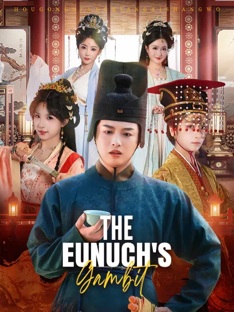 The Eunuch’s Gambit