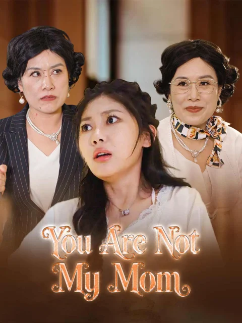 You Are Not My Mom